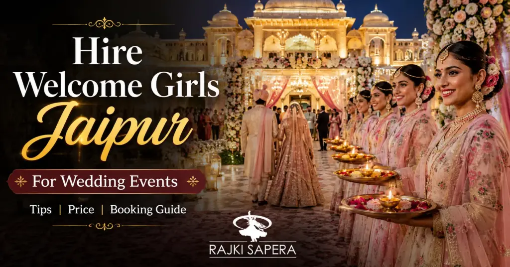 Hire Welcome Girls Jaipur For Wedding Events